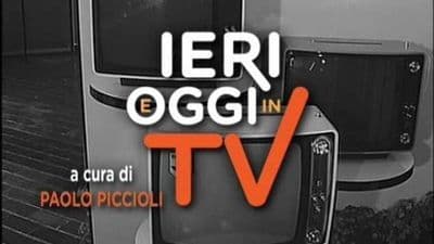 Ieri e oggi in tv special copertina del programma Ieri e oggi in tv special